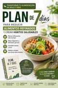 PLAN DE 7 DÍAS PARA REDUCIR ALIMENTOS REFINADOS